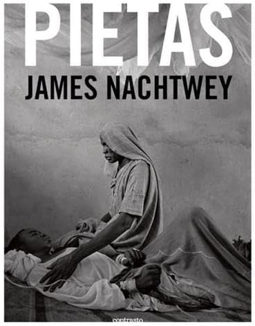 James Nachtwey: Pietas Paperback – 1 Sept. 2014