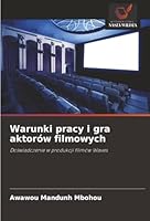 Warunki pracy i gra aktorów filmowych 6208995043 Book Cover