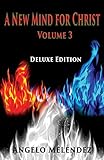 A New Mind for Christ Volume 3: Deluxe Edition