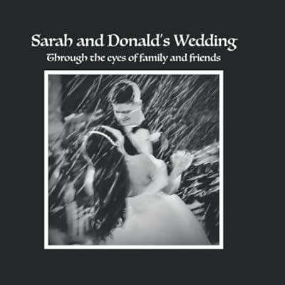 Sarah and Donald's Wedding