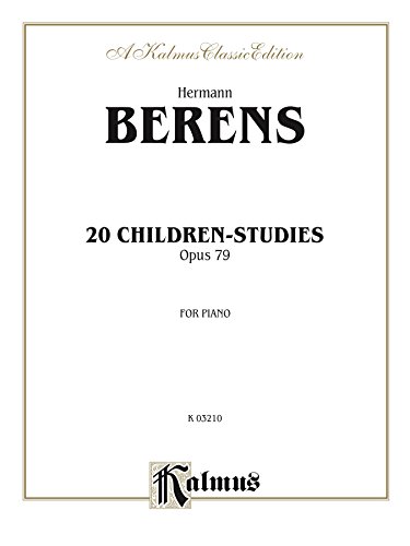 20 Children's Studies, Opus 79: For Piano (Kalmus Edition) (English Edition)