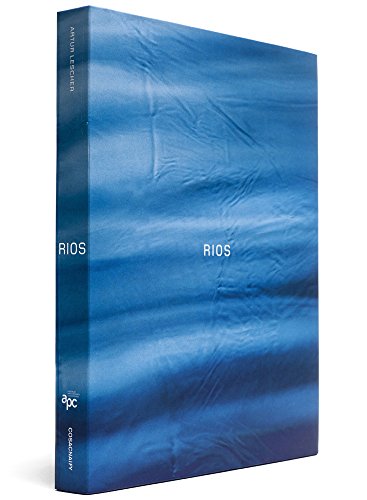 Artur Lescher: Rios Artur Lescher: Rios