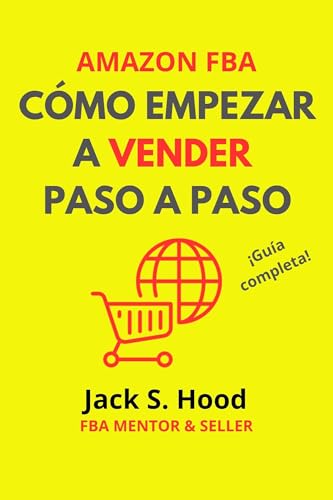 AMAZON FBA. Cómo empezar a vender: Guía completa paso a paso para vender en Amazon con Marca Privada | Libro de emprendimiento | Manual de éxito para tu ... Español (Negocios Online desde Cero nº 2) AMAZON FBA. Cómo empezar a vender: Guía completa paso a paso para vender en Amazon con Marca Privada | Libro de emprendimiento | Manual de éxito para tu ... Español (Negocios Online desde Cero nº 2)