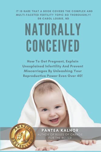 Naturally Conceived: How To Get Pregnant, Expla... 1999545842 Book Cover