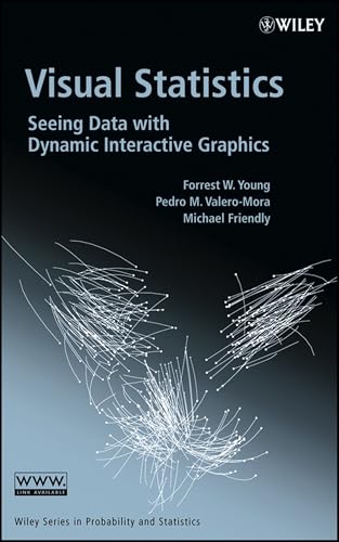 Visual Statistics: Seeing Data With Dynamic Interactive Graphics: 539 (Wiley Series in Probability and Statistics) view 2