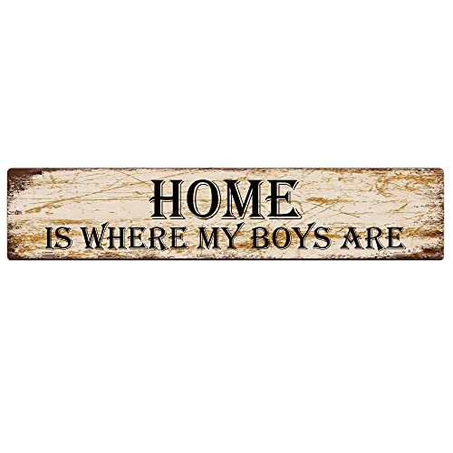 KILSPU Home is Where My Boys are Sign Vintage Sign Retro Metal Plaque Bar Pub Poster Wall Art Decor Tin Sign 4x16 in / 10x40 cm