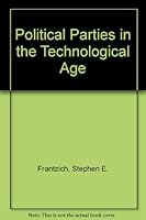 Political Parties in the Technological Age 0582286050 Book Cover