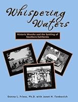 Whispering Waters: Historic Weesha and the Settling of Southern California 0981576745 Book Cover