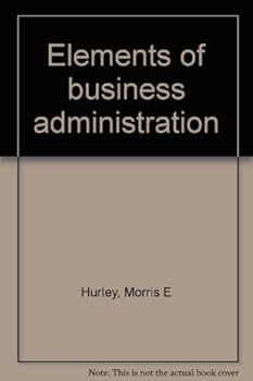 Unknown Binding Elements of business administration Book