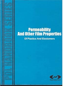Hardcover Permeability and Other Film Properties of Plastics and Elastomers Book
