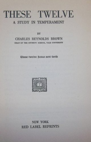 These twelve: A study in temperment B00086M75W Book Cover