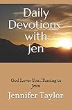Daily Devotions with Jen: God Loves You...Turning to Jesus