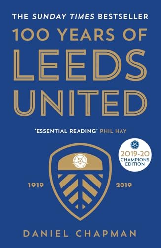 100 years of leeds united: 1919-2019