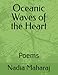 Oceanic Waves of the Heart: Poems