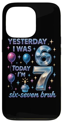 ̂6 傤7 Six Seven Bruh ~[ TVc o[Xf[ Gen Z Alpha X}zP[X iPhone 13 Pro p