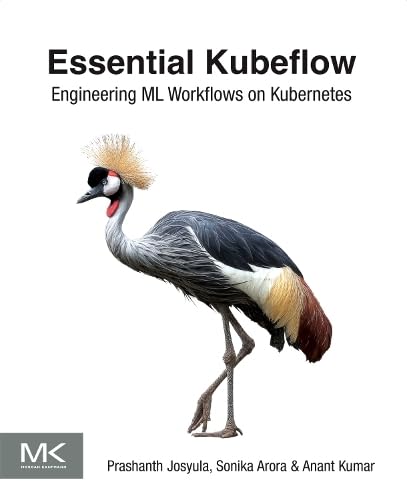 Essential Kubeflow: Engineering ML Workflows on Kubernetes