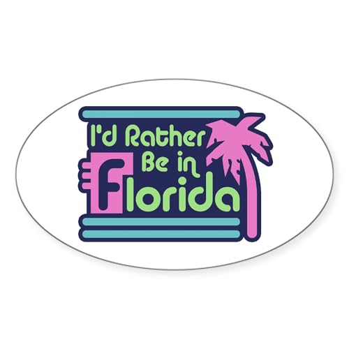 CafePress I'd Rather Be in Florida Oval Car Bumper Sticker