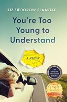 You're Too Young to Understand: A Memoir 1634897579 Book Cover
