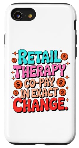 RETAIL THERAPY CO PAY IN EXACT CHANGE �X�}�z�P�[�X iPhone SE (2020) / 7 / 8 �p