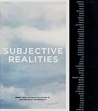 refcom  Subjective Realities by Lynne Cooke (2004-02-02)
