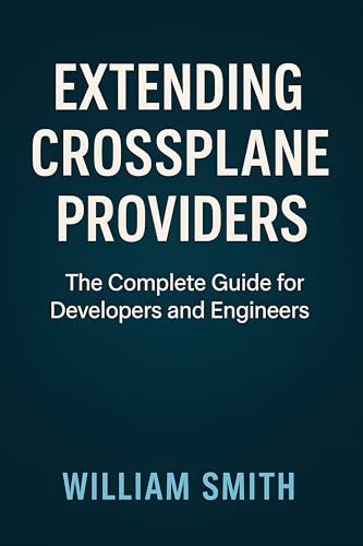 Extending Crossplane Providers: The Complete Guide for Developers and Engineers