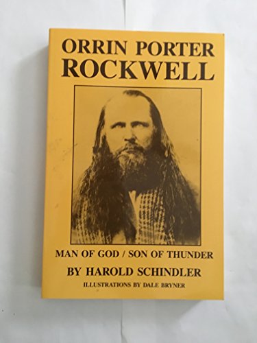 Orrin Porter Rockwell: Man of God, Son of Thunder