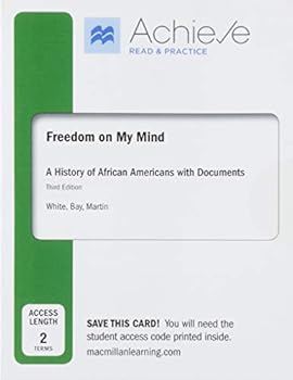 Achieve Read and Practice for Freedom on My Mind (Twelve-Months Access) : A History of African Americans, with Documents