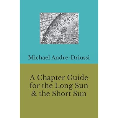 A Chapter Guide for the Long Sun & the Short Sun