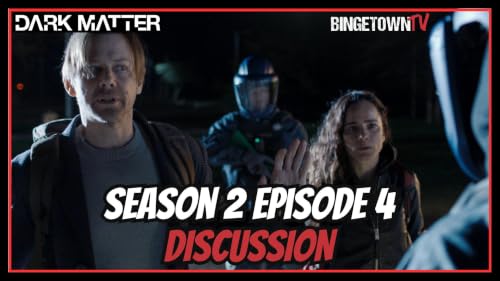 Dark Matter - Season 2 Episode 4 Breakdown
