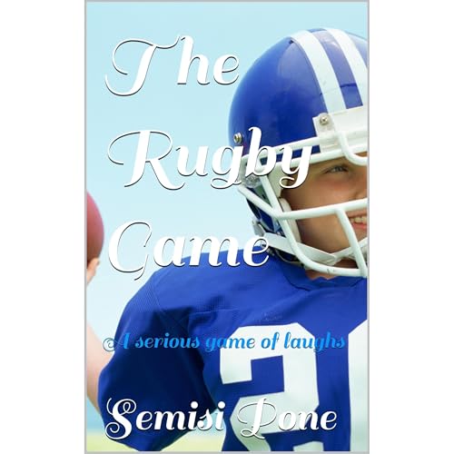 The Rugby Game by Semisi Pone episode artwork
