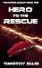 Hero to the Rescue (The Hunter Legacy Book 8)