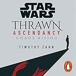 Cover of Star Wars: Thrawn Ascendancy: Chaos Rising