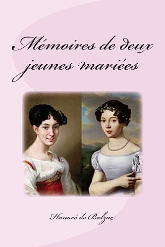 Mémoires de deux jeunes mariées (French Edition)