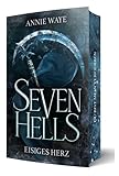  Seven Hells 2: Eisiges Herz: das Finale der dämonischen Romantasy-Dilogie mit Farbschnitt in limitierter Auflage