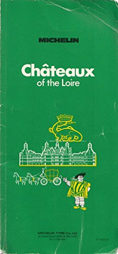 Michelin Green Guide: Chateaux of the Loire 2061012019 Book Cover