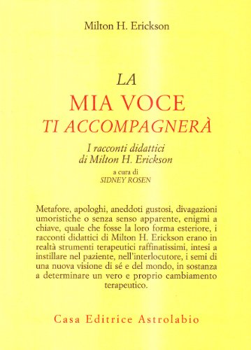 La mia voce ti accompagnerà. I racconti didattici