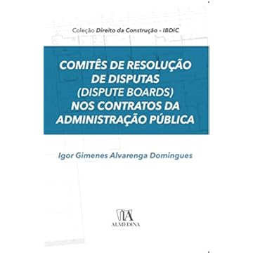 Capa do livro Comitês de Resolução de Disputas (dispute Boards) nos Contratos da Administração Pública
