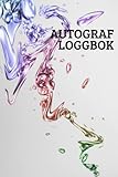  Autograf Loggbok: Autografdagbok över dina favoritstjärnor  Signeringsbok att fylla i  My Star Signatures Collection  Dedikationsboken  Idealisk present.