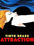  Tinto Brass - Attraction