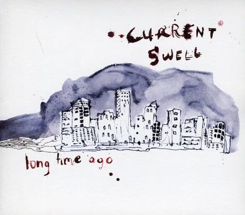 Long Time Ago [Audio CD] Current Swell