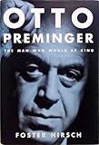 Otto Preminger: The Man Who Would Be King