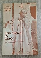 Juan Pablo II en España: texto completo de todos los discursos 8422010801 Book Cover