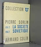  La société soviétique 1917 - 1967 in-8° cart. 283 pp. 0, 548 kg