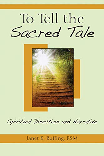 Image of To Tell the Sacred Tale: Spiritual Direction and Narrative