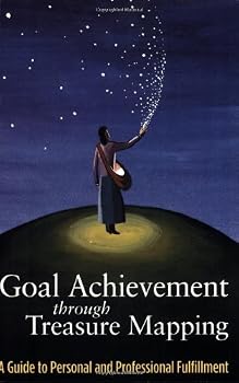 Paperback Goal Achievement Through Treasure Mapping: A Guide to Personal and Professional Fulfillment Book