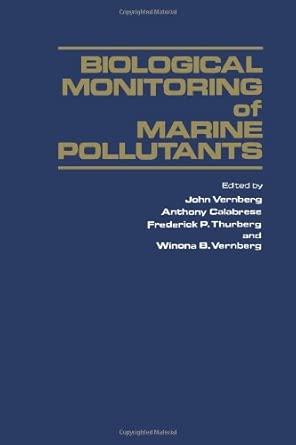 Biological Monitoring of Marine Pollutants book cover