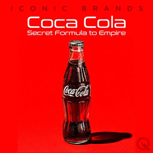 『Coca Cola - Secret Formula to Empire』のカバーアート