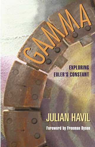 Gamma: Exploring Euler's Constant (Princeton Science Library) view 2