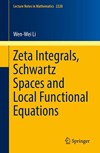 Buy Zeta Integrals, Schwartz Spaces and Local Functional Equations — BookShops.in