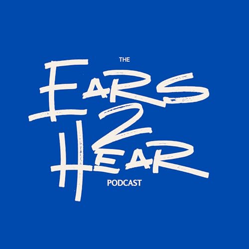 Couverture de The Ears 2 Hear Podcast